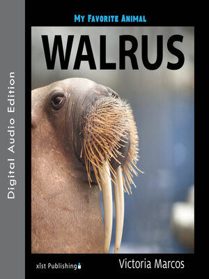 cover image of My Favorite Animal: Walrus